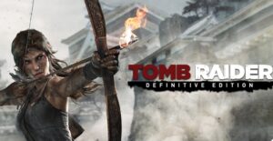 Tomb Raider: Definitive Edition Suddenly Drops on Switch and Switch 2, Including All DLC, Art, and Comics