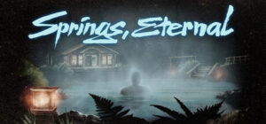 Gone Home’s Creator Returns with Springs, Eternal: A Lo-Fi Journey Through Lost Memories
