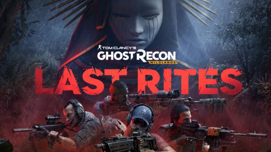 Ghost Recon Wildlands Last Rites: 4K/60 Platforms and What’s New